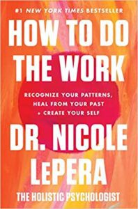 How To Do The Work book by Nicole LePera