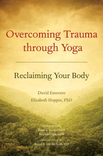Overcoming Trauma through Yoga book by David Emerson