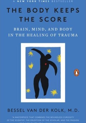 The Body Keeps the Score book by Bessel Van Der Kolk